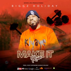 MAKE IT RAIN BY BIGGZ HOLIDAY