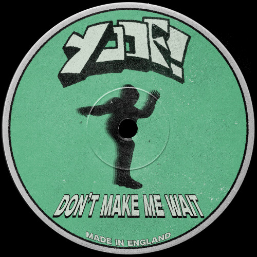 Don't Make Me Wait FREE DL