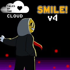 Tales Of The C.L.O.U.D. - Smile! v4 (By DropLikeAnECake)