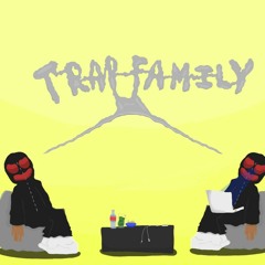 Trap Family Tape Vol.1