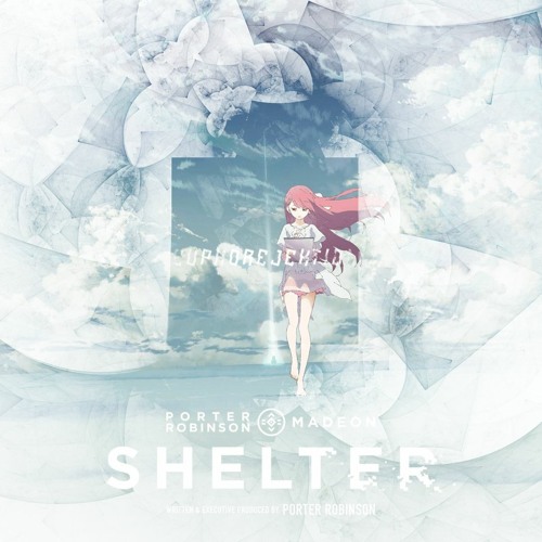 Shelter × Euphorejektion (Mashup)