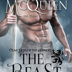 [Access] PDF 📗 The Beast (Clan Ross of the Hebrides Book 2) by  Hildie McQueen EPUB
