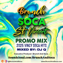 BRUNCH AND SOCA ST. VINCENT MIXTAPE - VINCY SOCA 2025