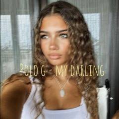 Polo G - my darling [spedup]