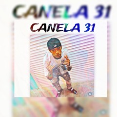 Canela 31 - Pila de Bala X DJ Caba