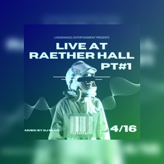 Party at Raether Hall pt 1 Live