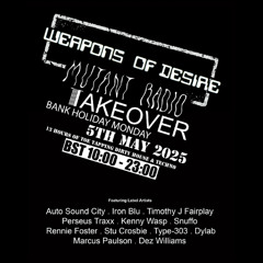 Weapons Of Desire takeover w. Timothy J. Fairplay [05.05.25]