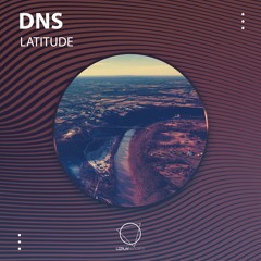 DJ DNS - Latitude (LIZPLAY RECORDS)