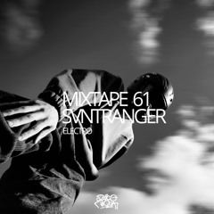 MIXTAPE 61 SVNTRANGER