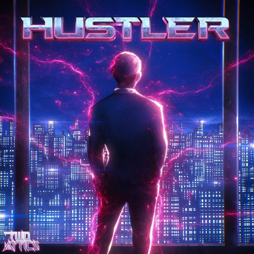 TWO ATTICS - HUSTLER