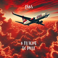 JS̸BS - A flight to Hell (Original Mix) [FREE DOWNLOAD]