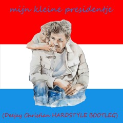 Mijn Kleine Presidentje | Hardstyle Remix by Deejay Christian