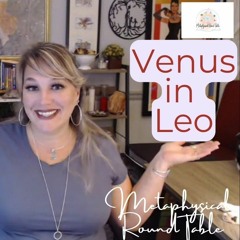 Venus moves into Leo