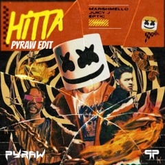 Marshmello, Eptic & Juicy J - Hitta (Pyraw Edit)