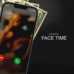 FACE TIME ft Lux Hitta (Instrumental Rap/R&B/Hip-Hop) [Official Audio]