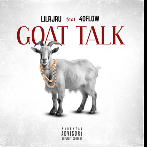Goat Talk Ft 40 Flow