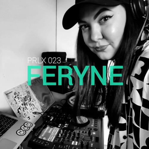 ParallaX 023 | FERYNE