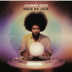 Hack Da Jack (JohnnyDeepMusic)