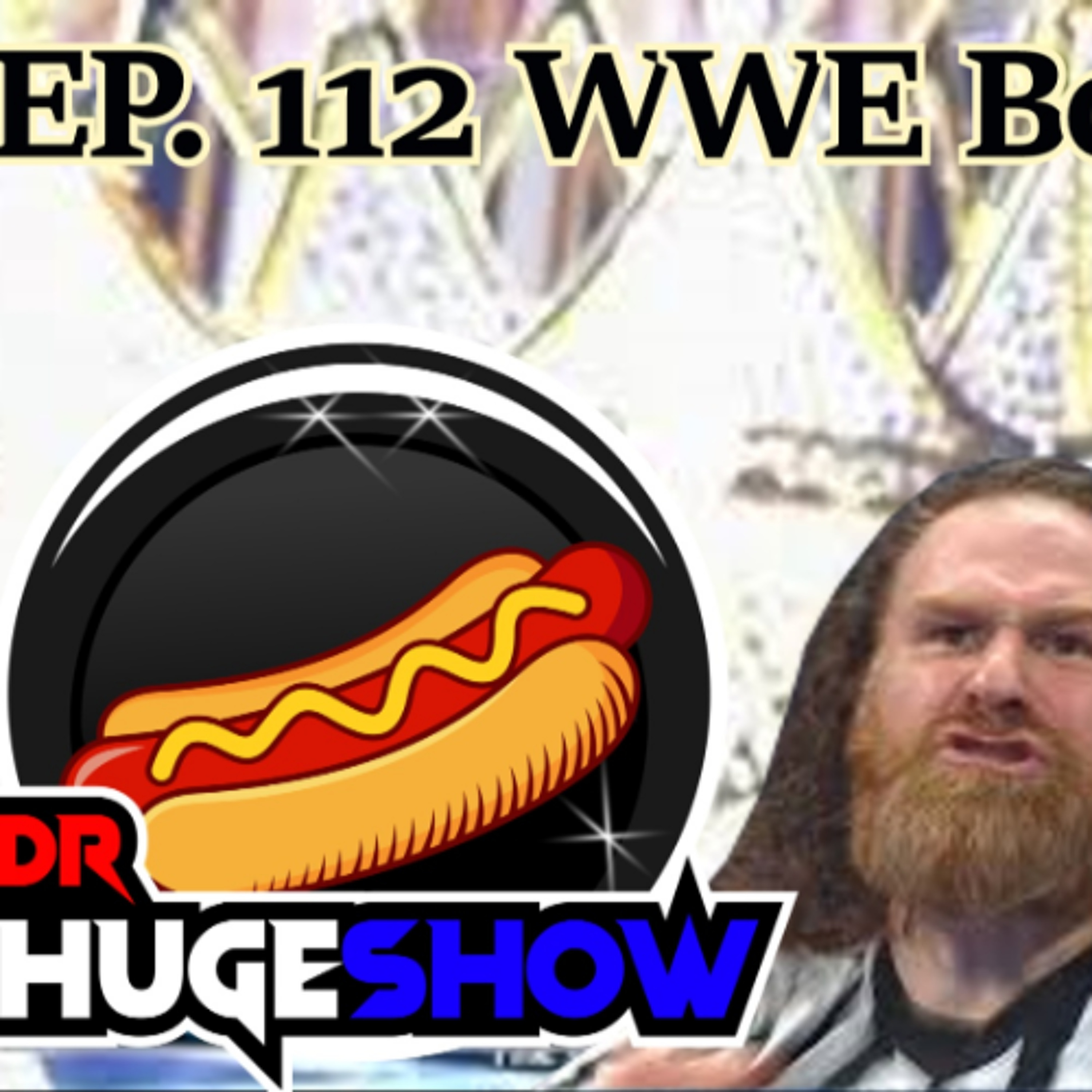 EP 112 WWE Boringverse episode artwork