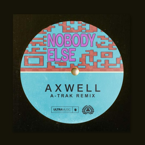 Nobody Else (A-Trak Remix)