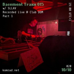 Basement Traxx 015 w/ SLLAV