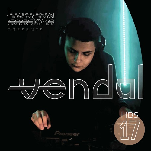 Housebrew Sessions 17 | VENDAL | Mexico City