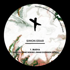 Simon Erar - BUSYA (Jaime Soeiro & Omar Svenson Remix)_TEC197