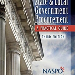 DOWNLOAD EBOOK 🗃️ State and Local Government Procurement: A Practical Guide, 3rd Edi