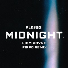 Alesso - Midnight (feat. Liam Payne) (Firpo Remix)