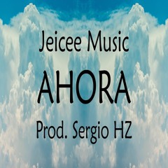 Jeicee Music • Ahora