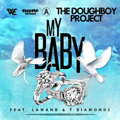 My Baby (feat. Lawand & T Diamonds)