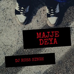 Majje Deya feat. Balkar Sidhu - Russ Singh House Remix