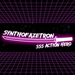 Synthofazetron - SSS Action Hero