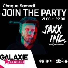 JOIN THE PARTY #083 On GALAXIE RADIO FRANCE & BELGIUM By JAXX INC (10/09/2022)
