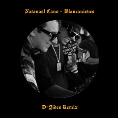Natanael Cano - Blancanieves (D-Sides Remix) *FREE DOWNLOAD*