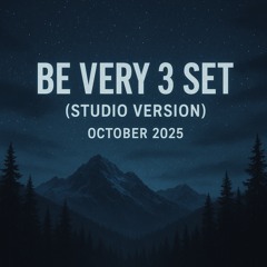 Be Very 3 Set 2025