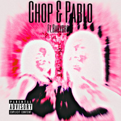 Chop and Pablo ft.mlbbabyghost (prod. rocco flame).mp3