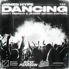 Dancing - (Ricky Pearson X Jaxson Watson Bootleg)*FREE DL*