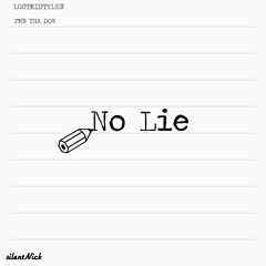 No Lie(Ft.FMB Tha Don)