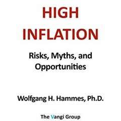FREE EBOOK 📘 The Return of High Inflation: Risks, Myths, and Opportunities by  Wolfg