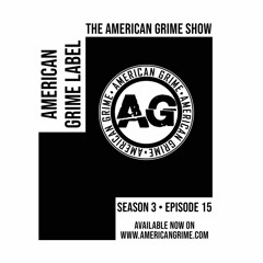 The American Grime Show 315 - American Grime Label