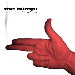 The Blimp - Silly Sausage Want Some (2005)
