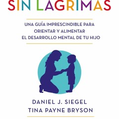 Ebook Dowload Disciplina sin l?grimas / No-Drama Discipline (Spanish Edition)