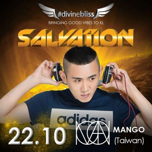 DJ MANGO - 22.Oct,2016 "SALVATION" #DivineBliss Official Preview Set