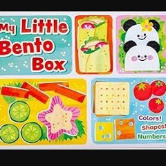 Read eBook [PDF] 📖 My Little Bento Box: Colors, Shapes, Numbers: (Counting Books for Kids, Colors