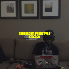 greenroom freestyle - chicago