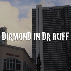 Diamond In Da Ruff