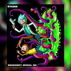 GYGZER RICK&MORTY SPECIAL MIX 👽 (190BPM)🇧🇪
