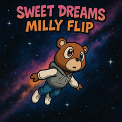 sweet dreams milly flip
