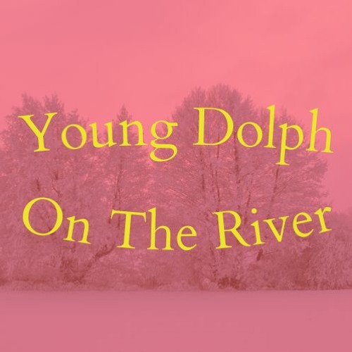 Young Dolph - On The River